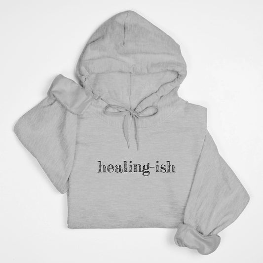 Healing-ish Hooded Sweatshirt