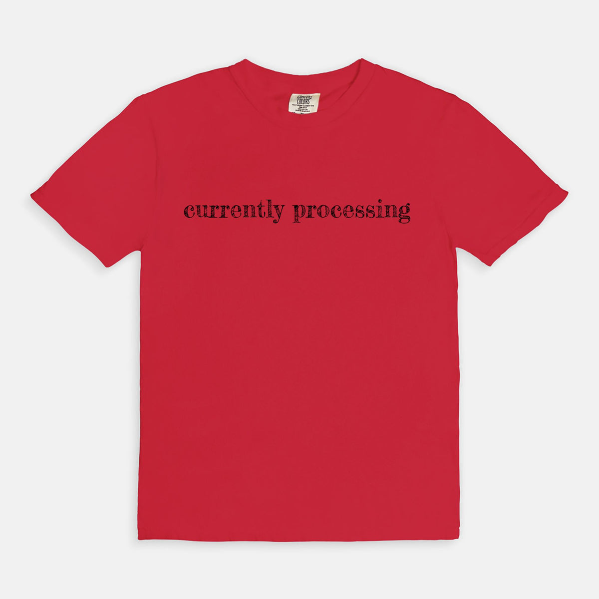 "Currently Processing" Tee