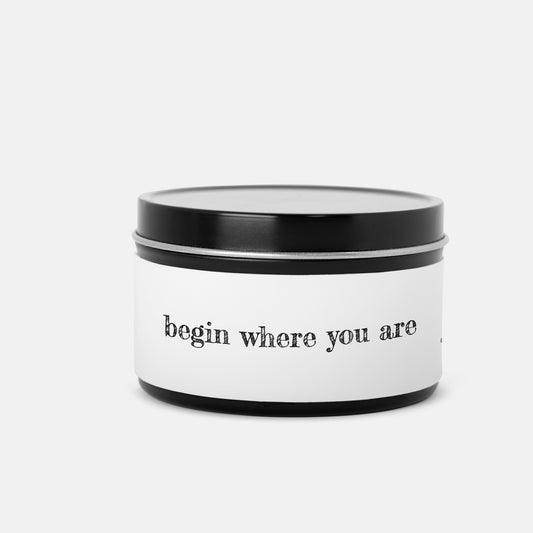 Begin Where You Are Candle Tin 8oz Classic Collection