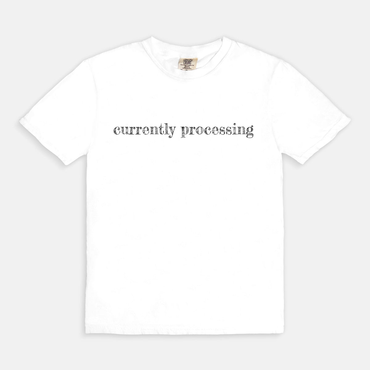 "Currently Processing" Tee
